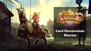 Hearthstone: The Grand Tournament Cards &mdash; [Warrior] with LBYS, L0rinda, and RudeHouse Gaming