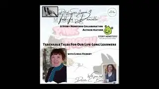 Teachable Tales For Our Life-Long Learners with Linda Harkey
