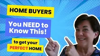 Home Buyer- Here's what you NEED to know!