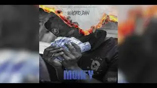 Wacko Dan - Money (Official Audio)