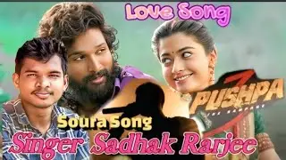 Pashpa3 Pushpa//movie song//Saura Song// Singer. Sadhak Karjee