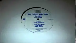 D.J. King Featuring Natasha - Got To Have Your Love (Clubland Full On Vocal Mix)