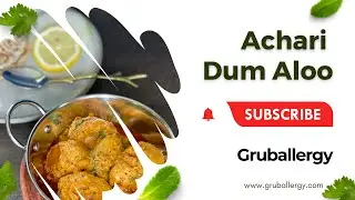 How to make Achari Dum Aloo | Aloo ki Sabzi | Vegan Recipes - GrubAllergy
