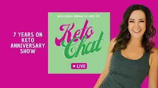 Ep 46: 7 Years On Keto Diet Anniversary Show