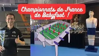 Championnats de France Individuels 2023 de Babyfoot [VLOG]