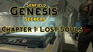 Lost Souls: Senfield Genesis Seekers Chapter 1