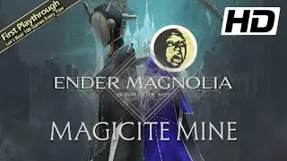ENDER MAGNOLIA Full Game Walkthrough - Part 3: The Magicite Mine (Garm Giant Gravedigger Boss Fight)