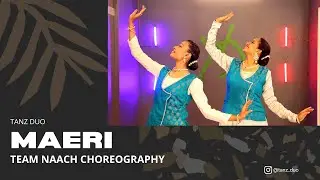 #tanzduo Maeri #teamnaachchoreography #SiddhiU #DhanashreeK