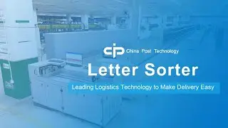 China Post Technology&lsquo;s Intelligent Letter Sorter Revolutionizes Mail Handling