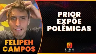 FELIPE PRIOR DECLARA INOC&Ecirc;NCIA | LINK PODCAST