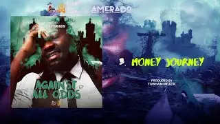 Amerado - Money Journey (Lyrics Video)