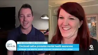 Cincinnati native talks mental health with celebrities on Mental Game Podcast | Cincy Lifestyle