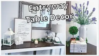 Entryway table decor ideas|Modern Farmhouse entry table decor| Easy entry table decor|