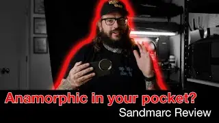 Anamorphic Lens in your pocket? - Sandmarc Anamorphic lens for iPhone review