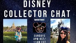 Disney Collector Chat - Ep. 16 - Special Guest: Mickey's Girls