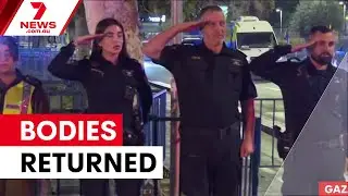 Hamas hands over three bodies for hostage identification | 7NEWS