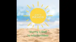 Amy reads 'Sharing a Shell'