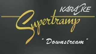 Supertramp   Downstream Karaoke Vocal