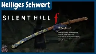 So bekommst du das Heilige Schwert und ver&auml;nderst das Ende | Silent Hill f