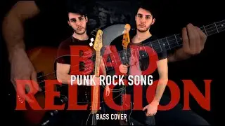 Punk Rock Song - Bad Religion [Bass Cover]