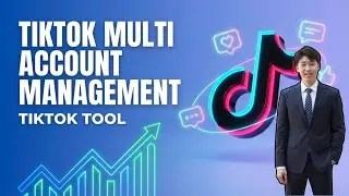 TikTok Multi Account Management Software | How to Manage Multiple TikTok Accounts