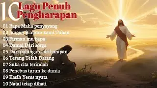 Lagu Rohani Terbaru 🎶 Paling Dicari Saat Ini|| Lagu Rohani Terbaru Penuh Pengharapan 🎶 Populer 2025