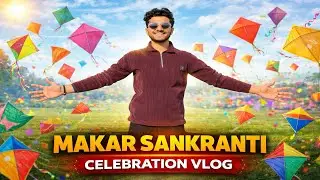 Makar Sankranti Celebration Vibes 🪁