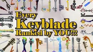 Every Keyblade Ranked by Your Votes! (Kingdom Hearts)