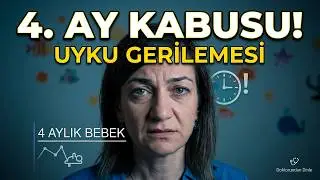 4. AY KABUSU : Uyku Gerilemesi | 4  Aylık Bebek  ile Uykusuz Geceler  | Dr.  Neslihan Korkmaz