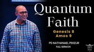 Quantum Faith | Ps Nathanael Pekeur | Throne Room Church | 18 January 2026