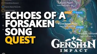 Echoes of a Forsaken Song Genshin Impact