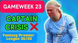 Captain CRISIS!!! FPL Fix: Gameweek 23 Preview | Fantasy Premier League Tips