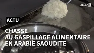 Face au gaspillage, des Saoudiens rusent pour changer leur culture alimentaire | AFP News