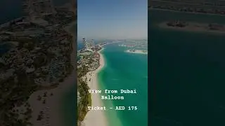 Amazing view of Dubai from Dubai Balloon #atlantis #Dubaiballoon