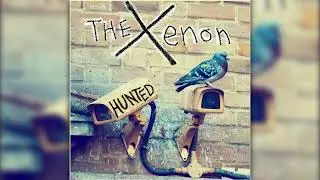 TheXenon - Hunted