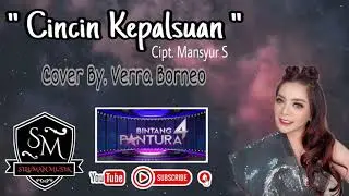 CINCIN KEPALSUAN Versi Rampak Jaipong - VERRA BORNEO BINTANG PANTURA 4 INDOSIAR - DANGDUT COVER