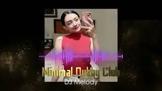 DJ Melody  minimal dubby club tool deep sub, sparse stabs, filtered chords, tape delay echoes, roomy