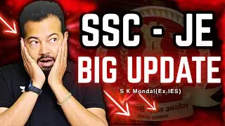 🔥 SSC JE BIG UPDATE 2026 | Official News You Must Know | S K Mondal Sir (Ex-IES) #ssc