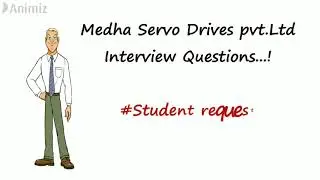 Medha servo drives pvt.ltd Interview questions || #Placement exclusive || #Studentrequest || #Animiz