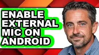 How to Enable External Mic on Android (only Way)