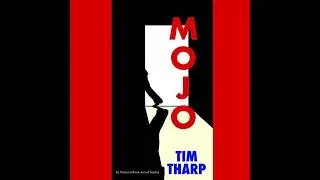Mojo by Tim Tharp | Full Audiobook