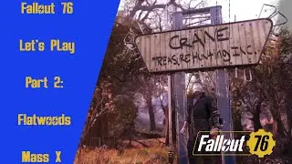 Fallout 76 Let's Play - Part 2: Flatwoods and The Responders