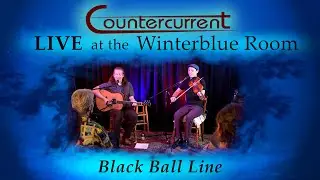 Countercurrent // Black Ball Line