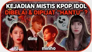 CERITA HOROR YANG TERJADI PADA KPOP IDOL KOREA 🇰🇷 [PART 4] || Bora Talk (보라톡)