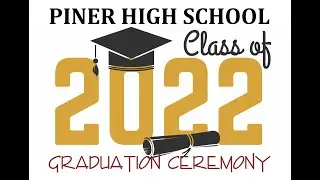 Piner High School 2022 Graduation Ceremony