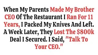 Brother Was Chosen as CEO by Our Parents — I Walked Away, and They Lost an $800K Contract Without Me
