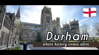 DURHAM - THE CHARM OF MEDIEVAL ENGLAND | WEEKEND WALKING TOUR OF DURHAM