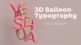 Balloon Simulation Typography in Cinema 4D - Timelapse