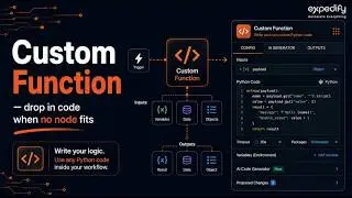 46. Custom Function — drop in code when no node fits