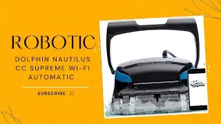 Dolphin Nautilus CC Supreme Wi-Fi Automatic Robotic Pool Cleaner.